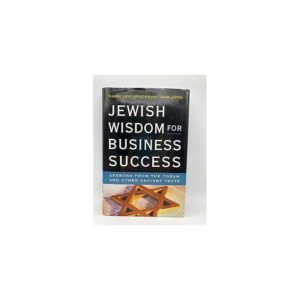 Amacom Jewish Wisdom for Business Success: Lessons from the Torah and other Ancient Texts