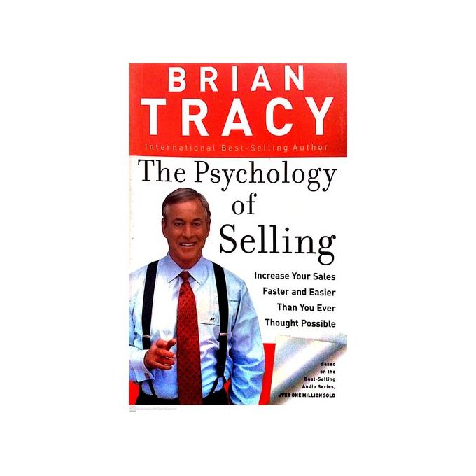 Brian Tracy The Psychology of Selling: Increase your Sales Faster
