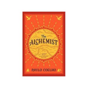 Harperone The Alchemist, 25th Anniversary: A Fable About Following Your Dream