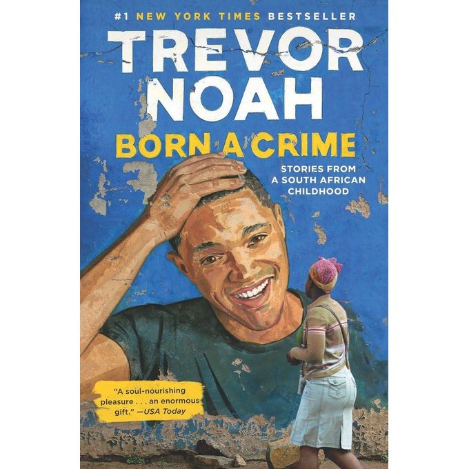 Newton Books Born a Crime: Stories from a South African Childhood