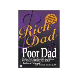 Plata Publishing Rich Dad Poor Dad: What the Rich Teach Their Kids About Money
