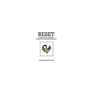 Reset: Building Yourself Through African History