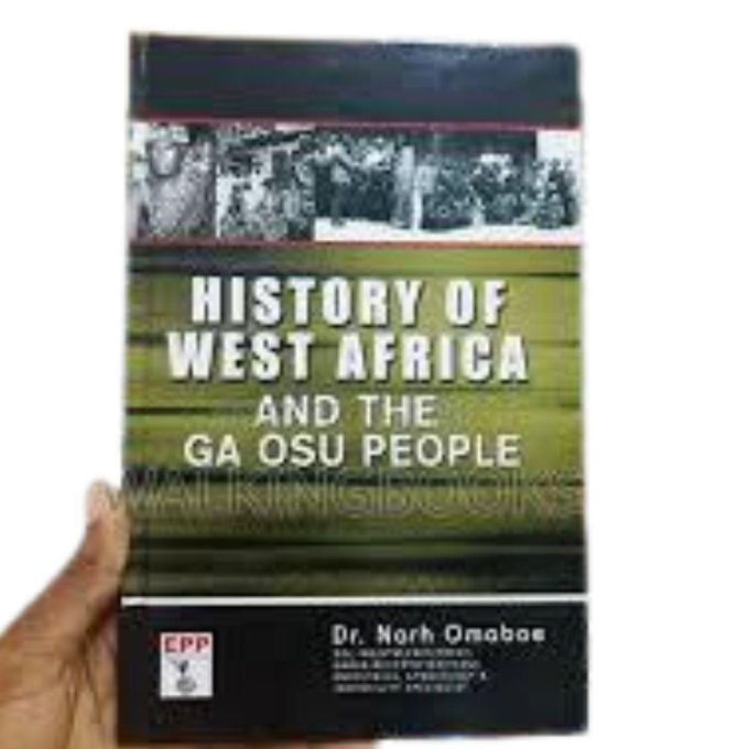West History of West Africa and the Ga Osu People – Dr. Narh Omaboe